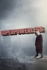 Joe Nuñez en la película Superpowerless