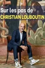 Christian Louboutin es Self en Sur les pas de Christian Louboutin