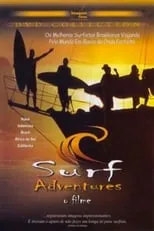 Carlos Burle es  en Surf Adventures: O Filme