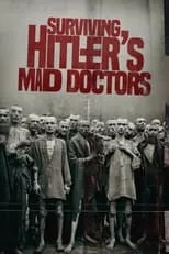 Película Surviving Hitler's Mad Doctors