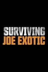 Joe Exotic es Self (archive footage) en Surviving Joe Exotic