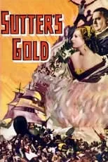 Película Sutter's Gold