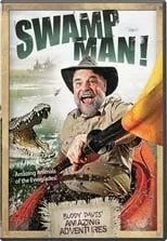 Buddy Davis es Himself en Swamp Man!