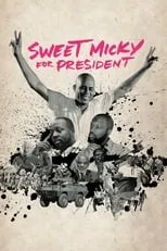 Poster de Sweet Micky for President