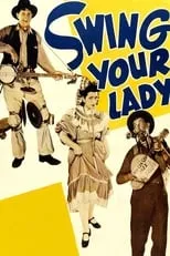 June Weaver es Mrs. Davis (as Elviry Weaver) en Swing Your Lady