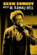 Película SXSW Comedy Night Two with W. Kamau Bell