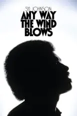 Película Syl Johnson: Any Way the Wind Blows