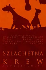 Película Szlachetna krew