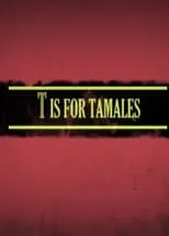 Derek Rivera interpreta a Son en T Is for Tamales