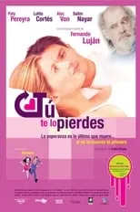 Póster de la película Tú te lo pierdes