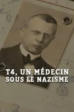 Película T4, un médecin sous le nazisme