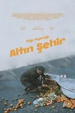 Película Taşı Toprağı Altın Şehir