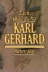 Película Tack ska du ha, Karl Gerhard heter jag