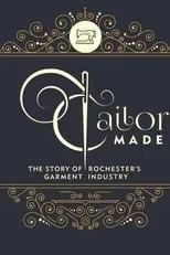 Brenda Tremblay es Narrator en Tailor Made: The Story of Rochester's Garment Industry