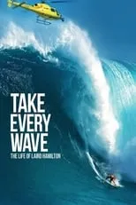 Gabrielle Reece es Herself en Take Every Wave: The Life of Laird Hamilton