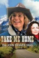 Poster de Take Me Home: The John Denver Story