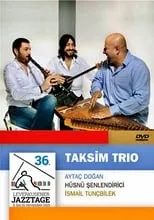 Película Taksim Trio  Leverkusener Jazztage 2015