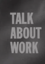 Peter Kerrigan interpreta a Self (uncredited) en Talk About Work