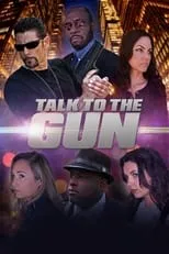 Película Talk to the Gun