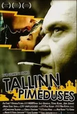 Póster de la película Tallinn pimeduses