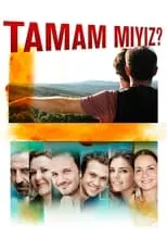 Poster de la película Tamam mıyız? - Películas hoy en TV