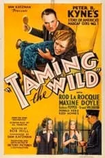 Rod La Rocque interpreta a Dick Clayton en Taming the Wild