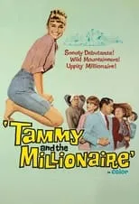 Debbie Watson interpreta a Tammy Tarleton en Tammy and the Millionaire