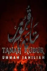 Poster de la película Tanah Kubur: Ummah Jahiliah - Películas hoy en TV