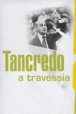 Película Tancredo - A Travessia