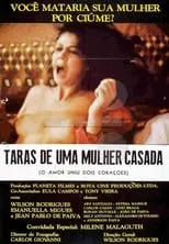 Película Taras de uma Mulher Casada: O Amor Uniu Dois Corações