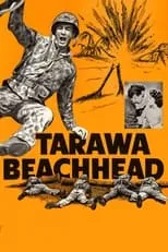 Michael Garth interpreta a Maj. Westerly (as Mike Garth) en Tarawa Beachhead