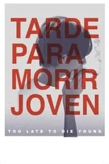 Poster de Tarde para morir joven