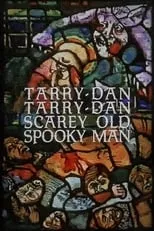 Michael Deeks interpreta a Darra en Tarry-Dan Tarry-Dan Scarey Old Spooky Man