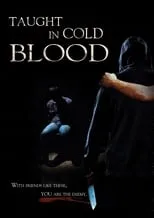 Poster de Taught in Cold Blood