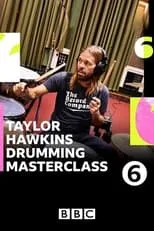 Película Taylor Hawkins Drumming Masterclass with Steve Lamacq