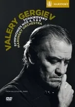 Poster de la película Tchaikovsky: Symphonies Nos. 4, 5 & 6 - Gergiev - Películas hoy en TV