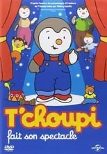 Portada de T'choupi fait son spectacle