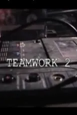 Película Teamwork 2