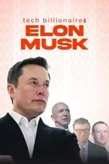 Película Tech Billionaires: Elon Musk