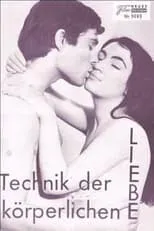 Película Technik der körperlichen Liebe