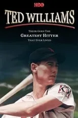 Ted Williams es Self (archive footage) en Ted Williams