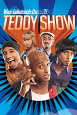 Póster de la película Teddy Show - Was labersch Du...?!