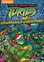 Película Teenage Mutant Ninja Turtles: Cowabunga Christmas