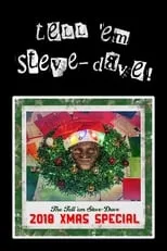 Póster de la película Tell 'em Steve-Dave: 2018 Christmas Special