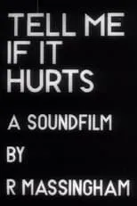 Película Tell Me If It Hurts