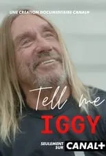 Chris Stein interpreta a Self en Tell Me Iggy