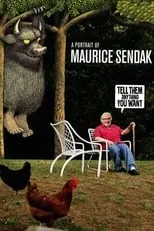 Maurice Sendak interpreta a Himself en Tell Them Anything You Want: A Portrait of Maurice Sendak