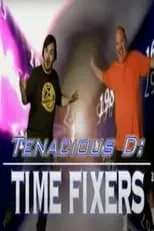 Película Tenacious D: Time Fixers