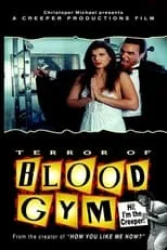 Melrose Larry Green es Bill Board en Terror of Blood Gym