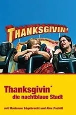 Poster de la película Thanksgivin’, die nachtblaue Stadt - Películas hoy en TV